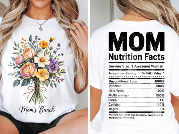 “Mom’s Bunch Nutrition Facts” Front & Back Tee