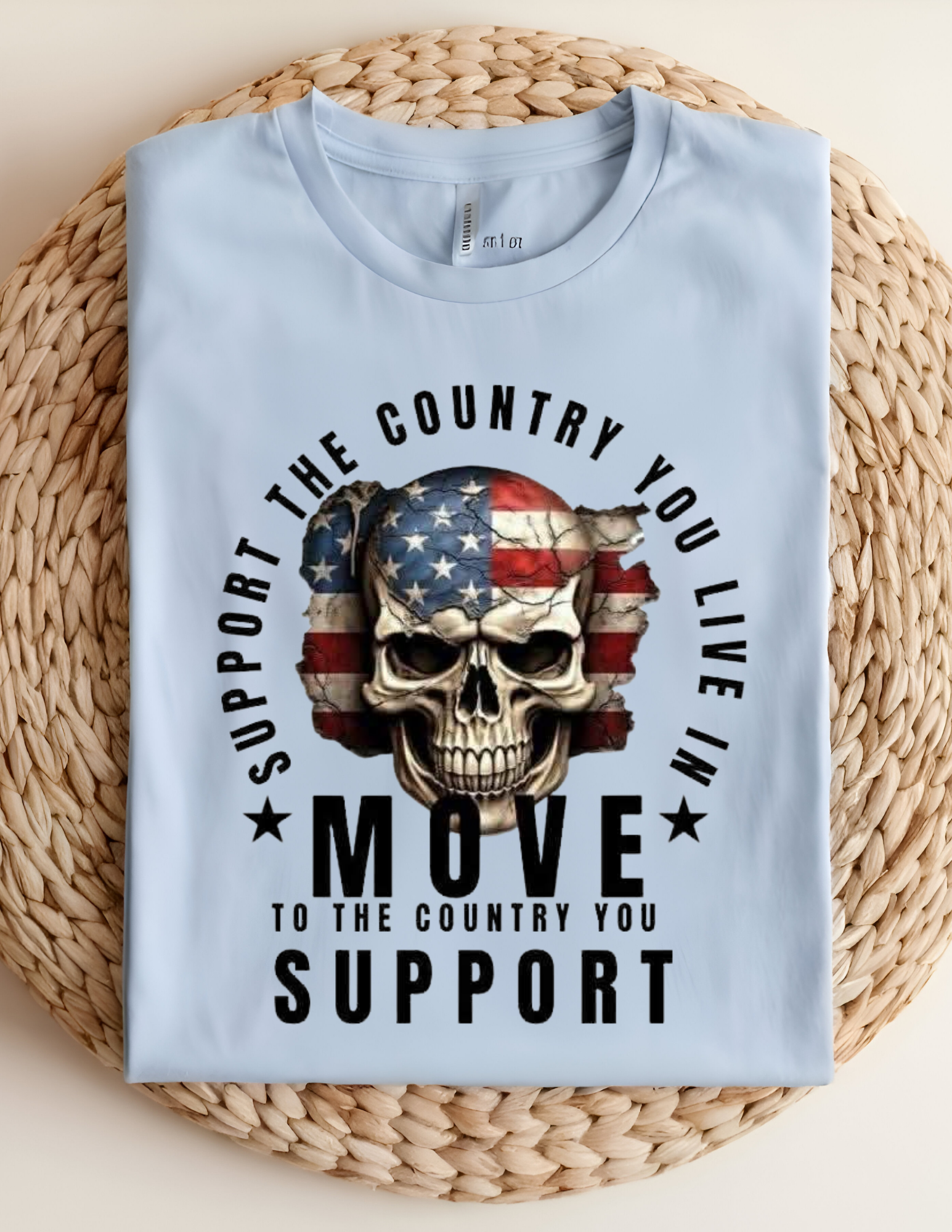 Support the Country You Live In Patriotic Skull Tee