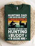 Hunting Dad – Raising My Hunting Buddy Tee