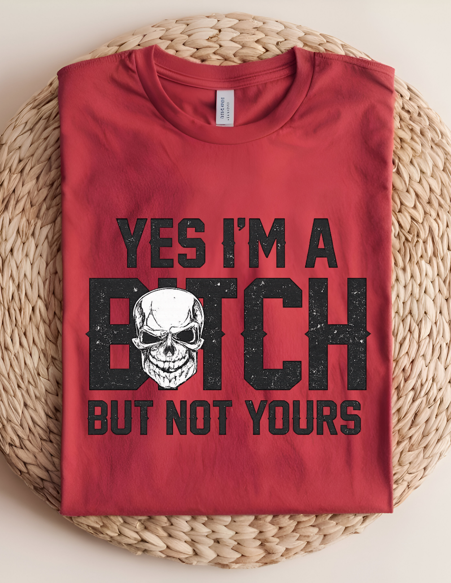 “Not Your Bitch” Bold Statement Tee