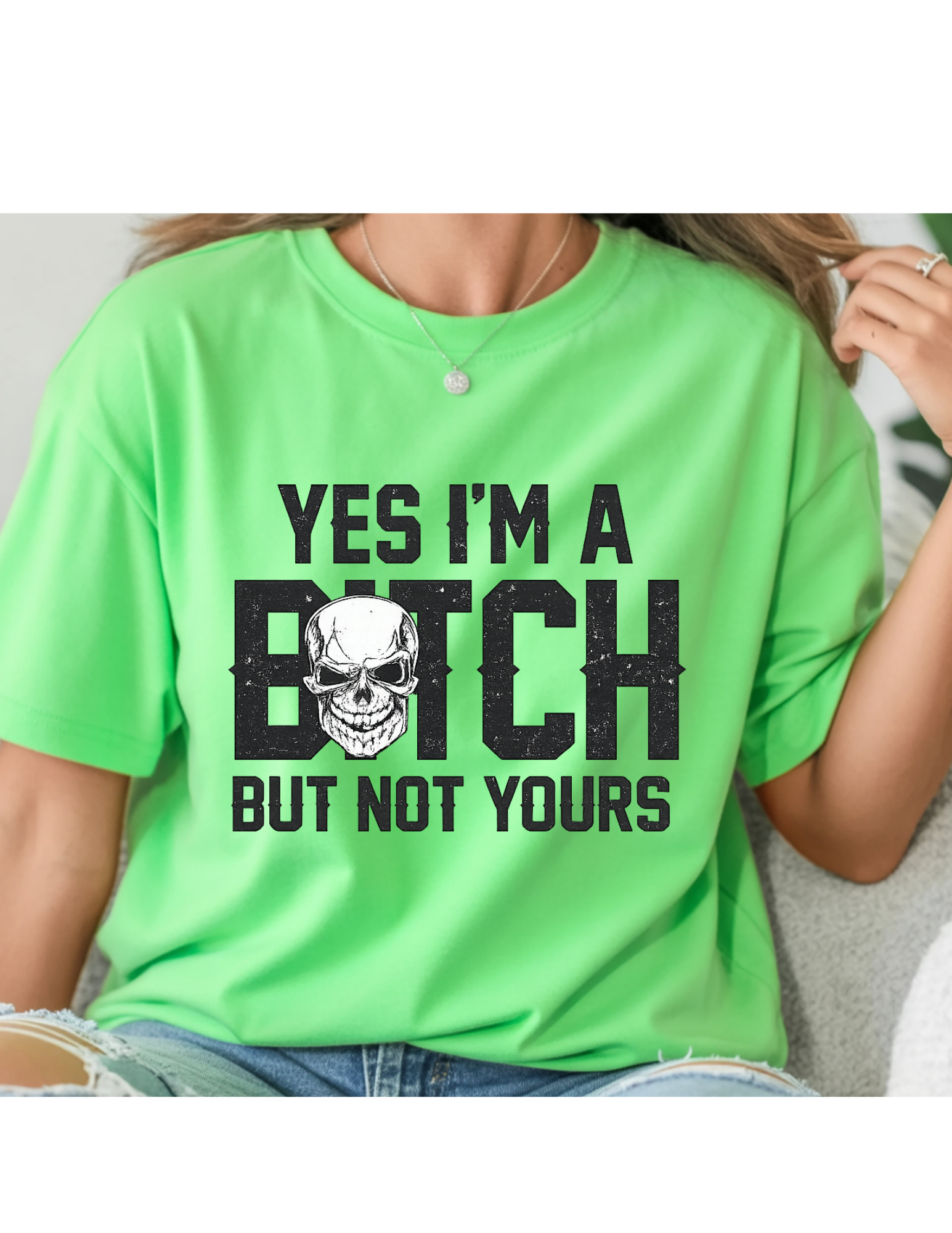 “Not Your Bitch” Bold Statement Tee