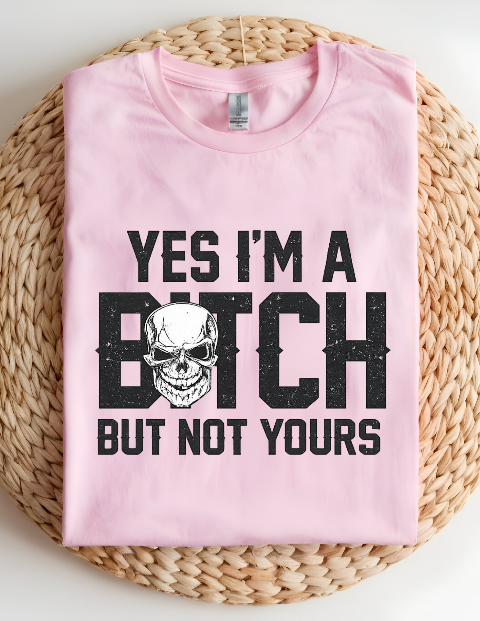 “Not Your Bitch” Bold Statement Tee