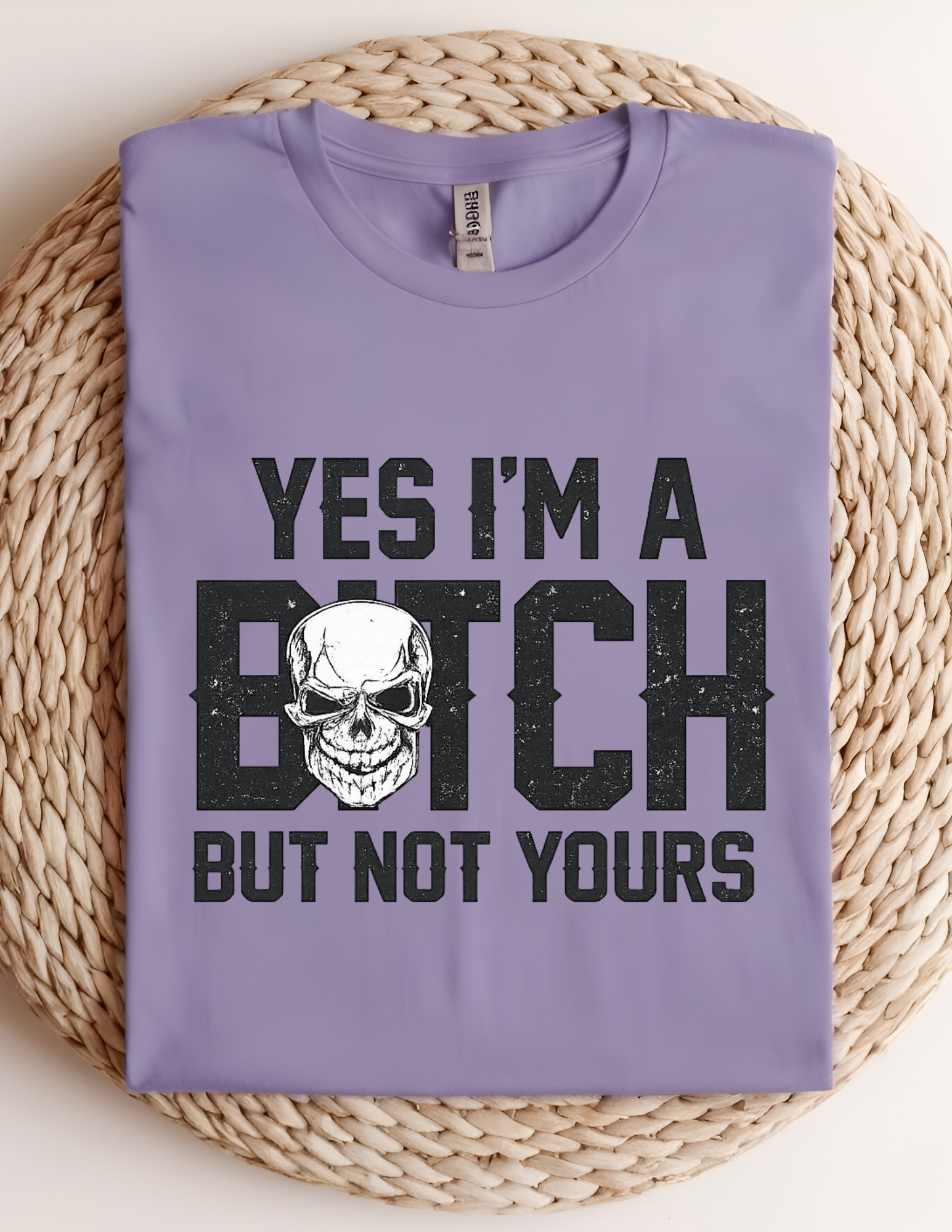 “Not Your Bitch” Bold Statement Tee