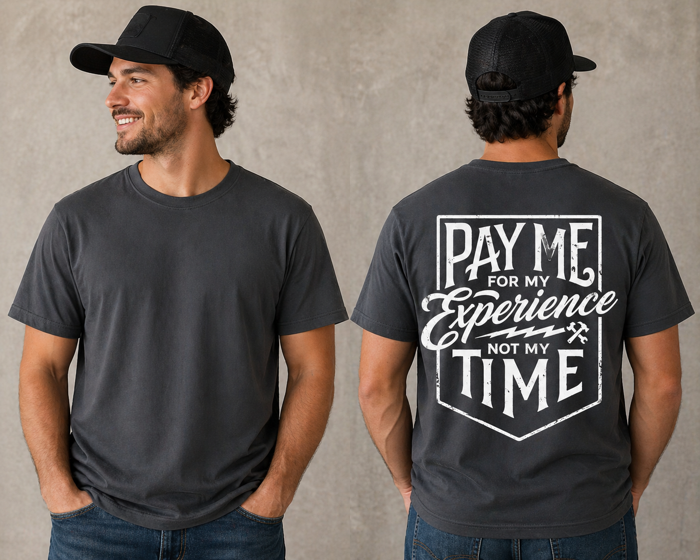 “Pay Me for My Experience Tee”