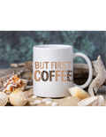 “But First Coffee” Leopard Print 12oz Mug