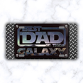 Best Dad in the Galaxy License Plate