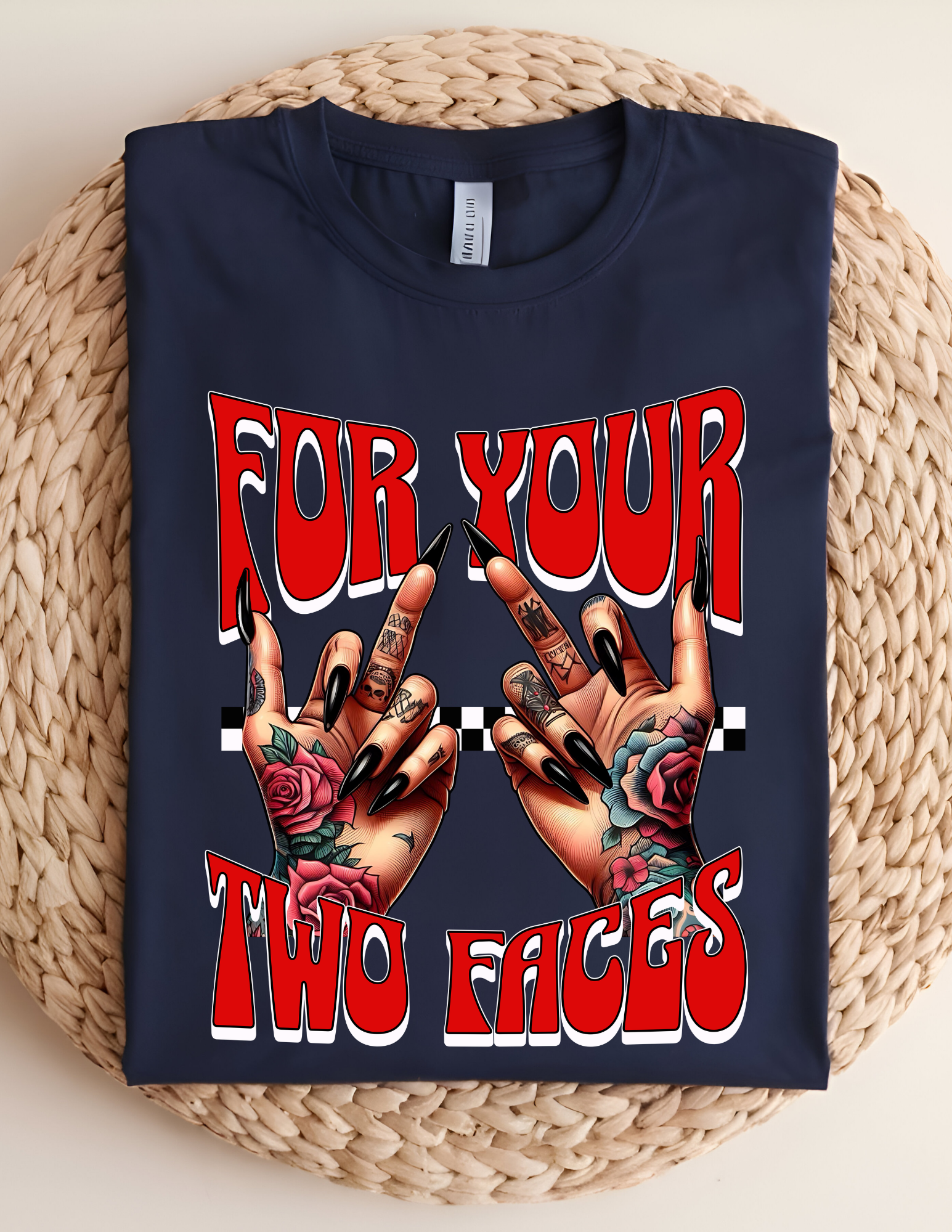 “For Your Two Faces” Sassy Graphic Tee