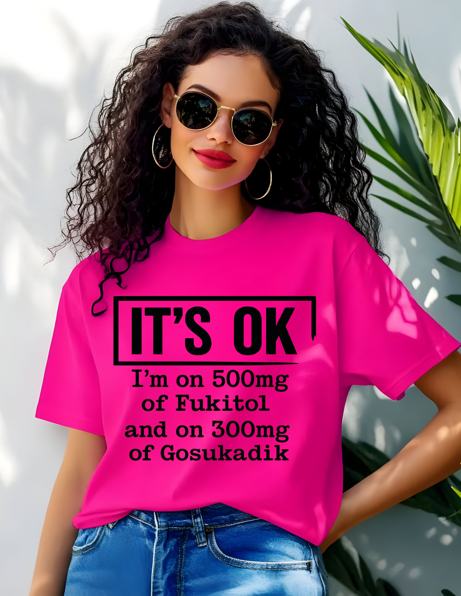 “It’s OK” Funny Sarcastic Quote Tee