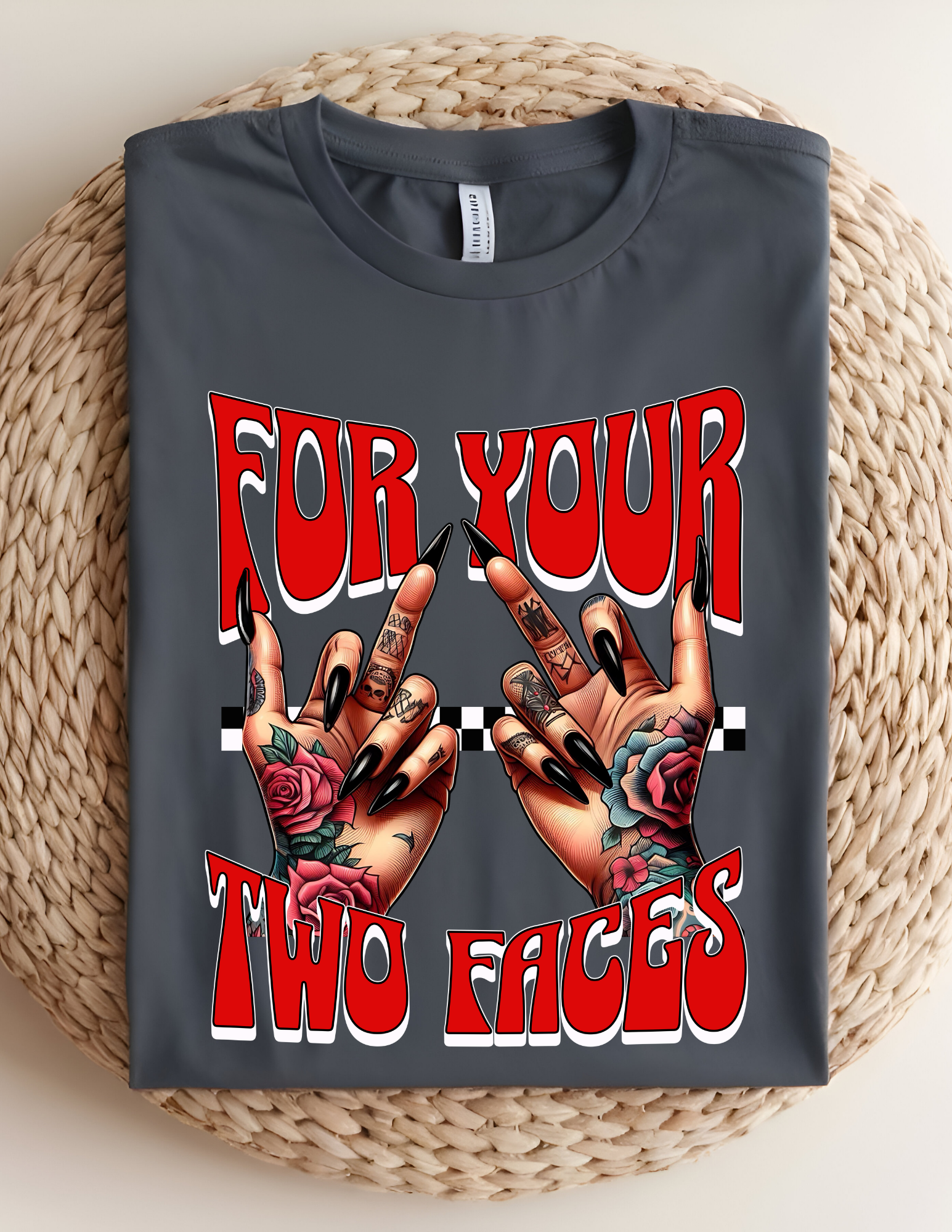 “For Your Two Faces” Sassy Graphic Tee