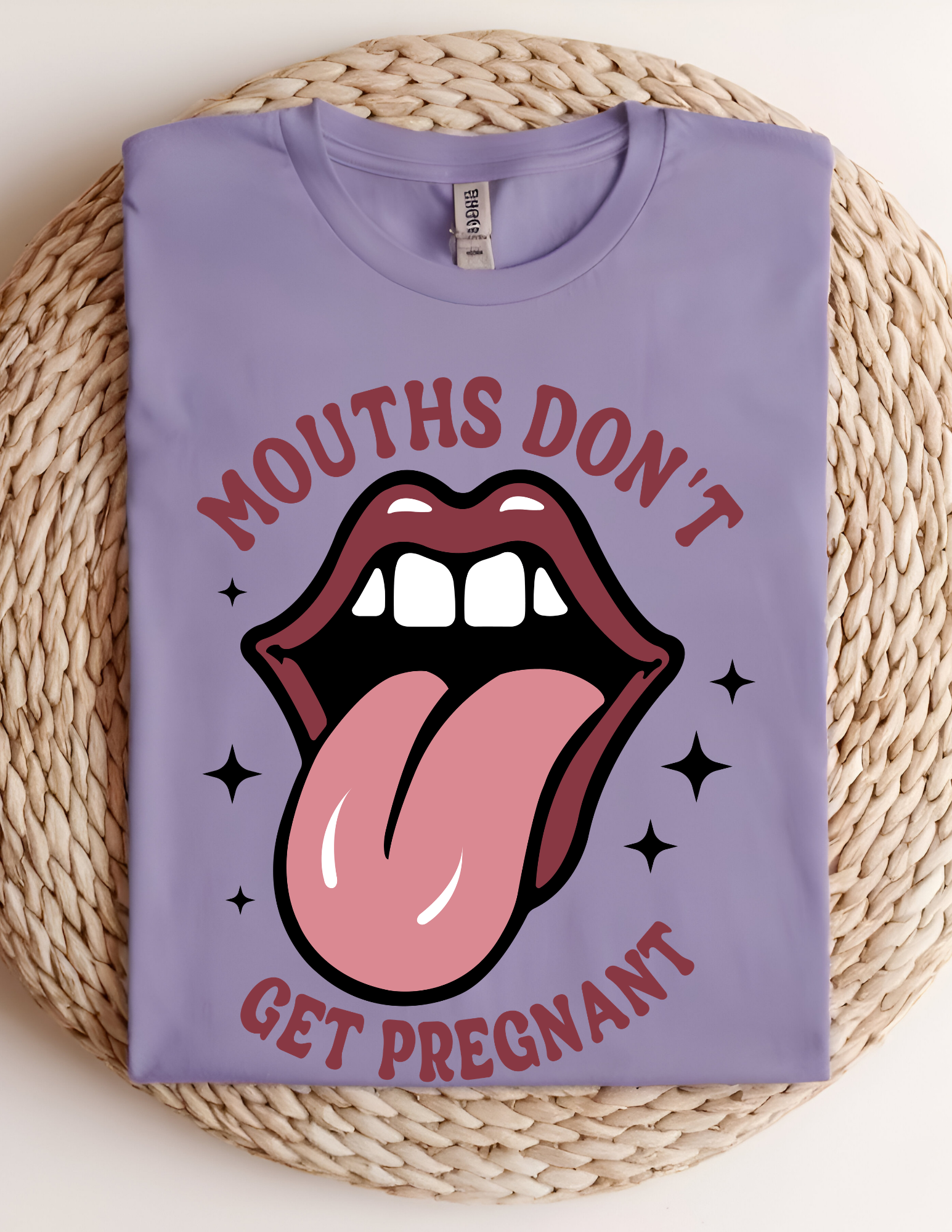 “Mouths Don’t Get Pregnant” Bold Graphic Tee