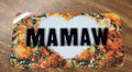 “Mamaw” Floral License Plate 🌼🧡