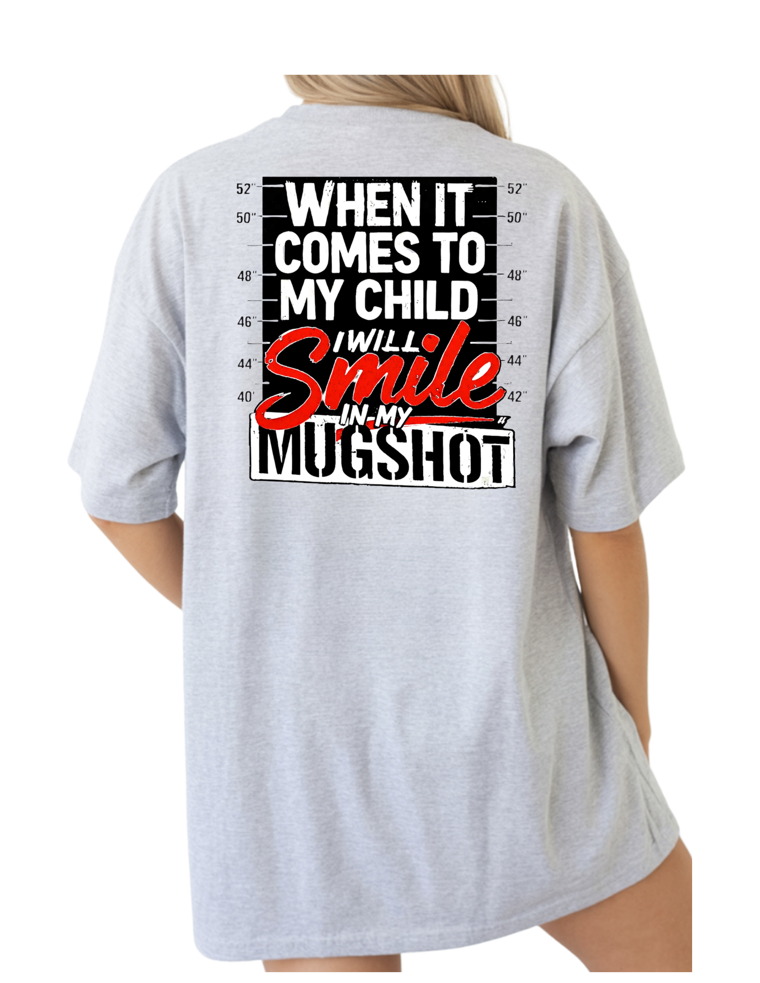“I’ll Smile in My Mugshot” Back Design Tee 😎