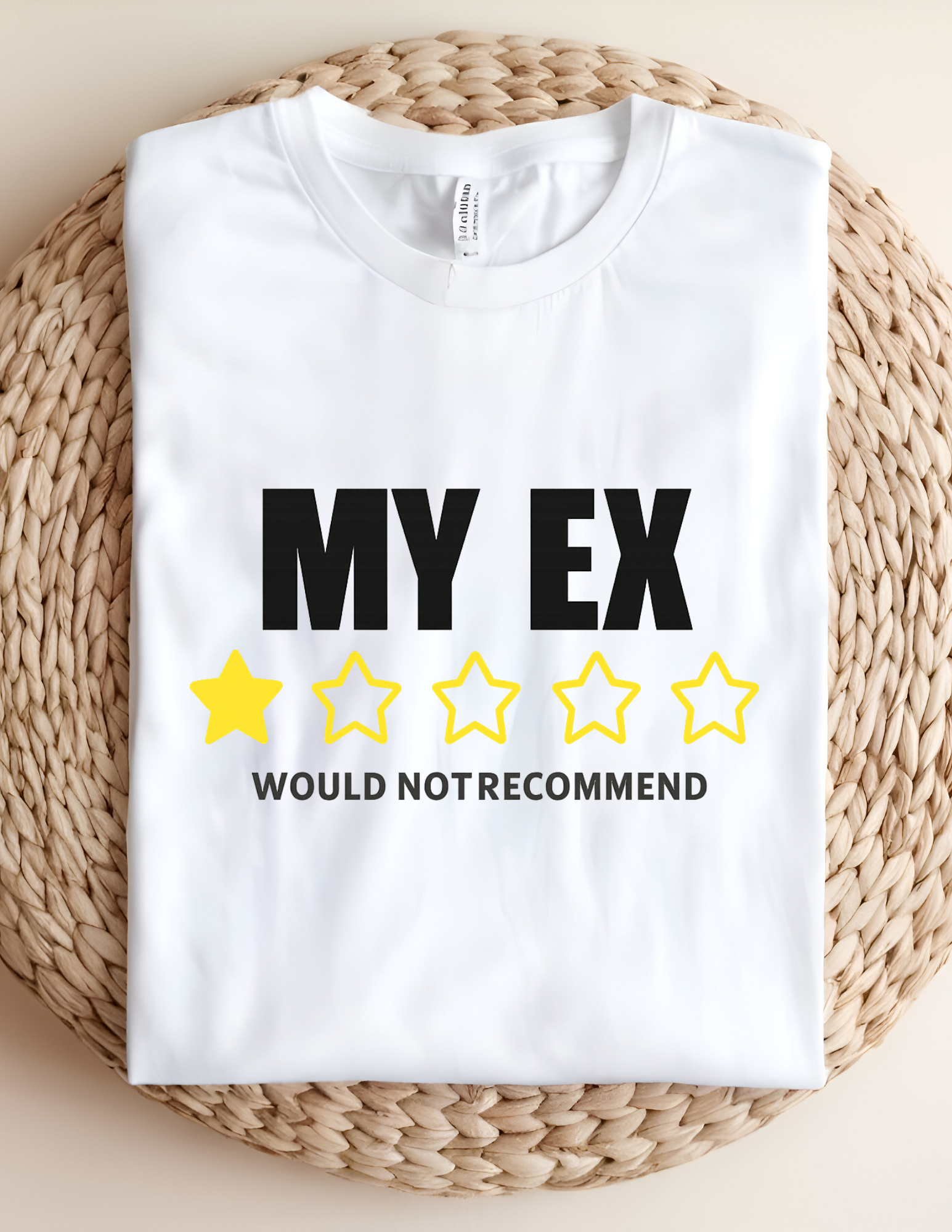 “My Ex ⭐ Would Not Recommend” Tee 💔✨