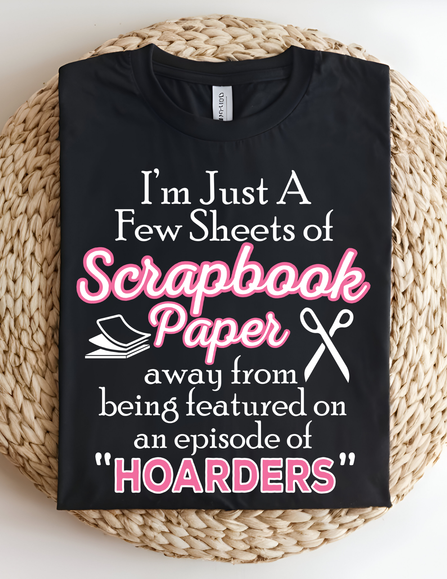 Scrapbook Hoarders Funny Craft Tee
