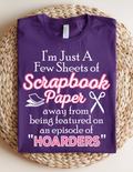 Scrapbook Hoarders Funny Craft Tee
