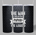 Papaw “The Man The Myth The Legend” Tumbler