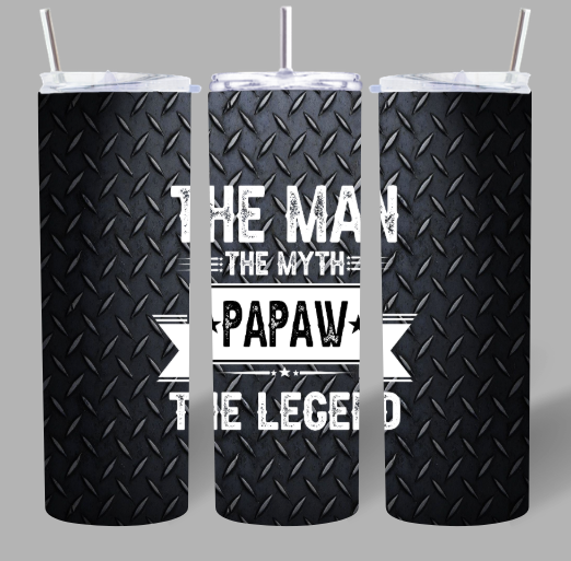 Papaw “The Man The Myth The Legend” Tumbler