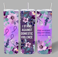 Domestic Violence Awareness Tumbler