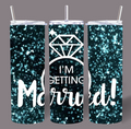 “I’m Getting Married!” Engagement Glitter Tumbler