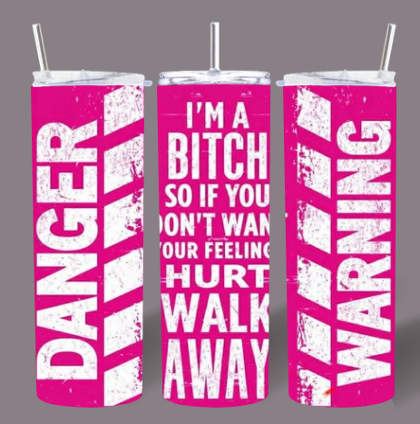 Danger Warning Attitude 20oz Tumbler