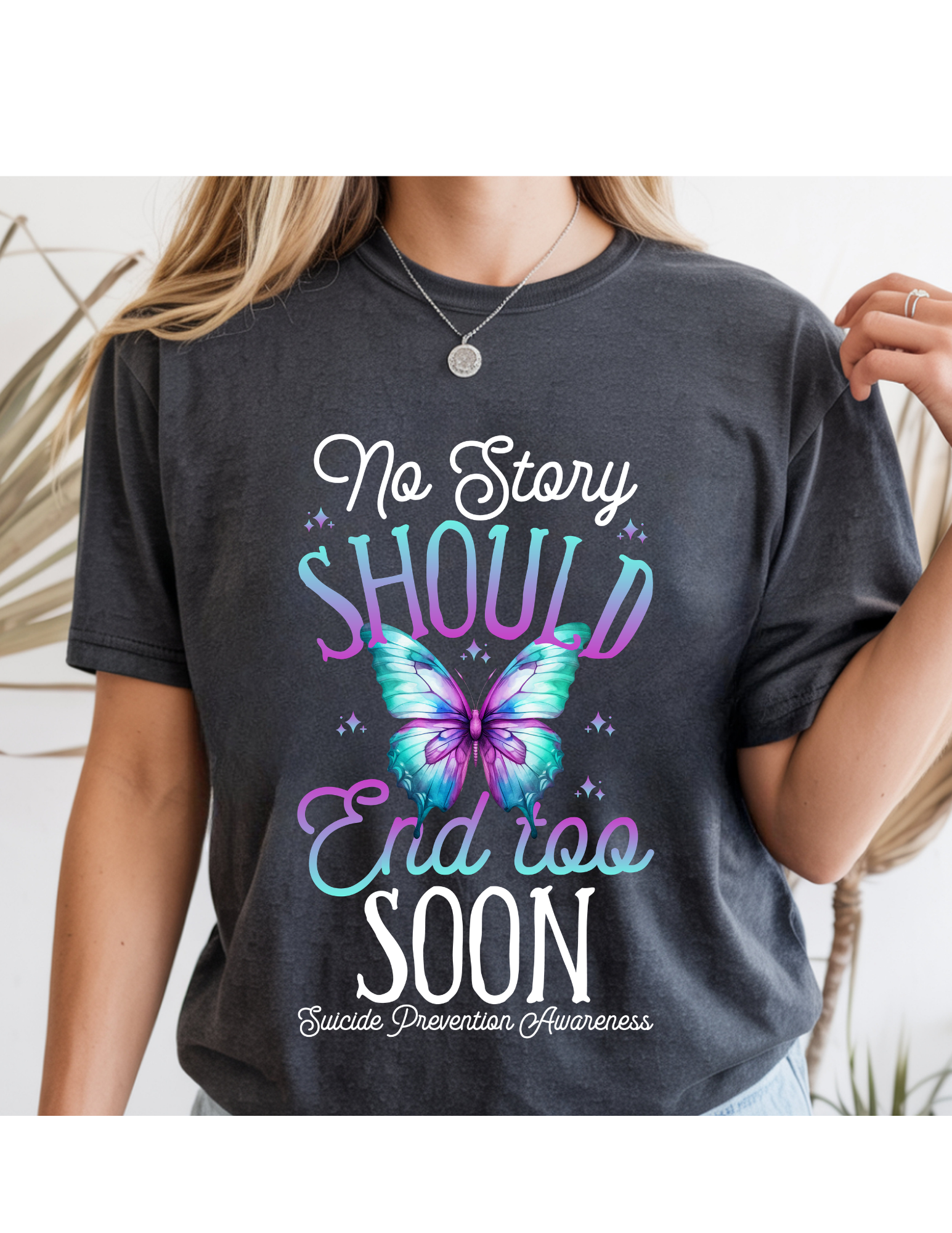 “No Story Should End Too Soon” Awareness Tee