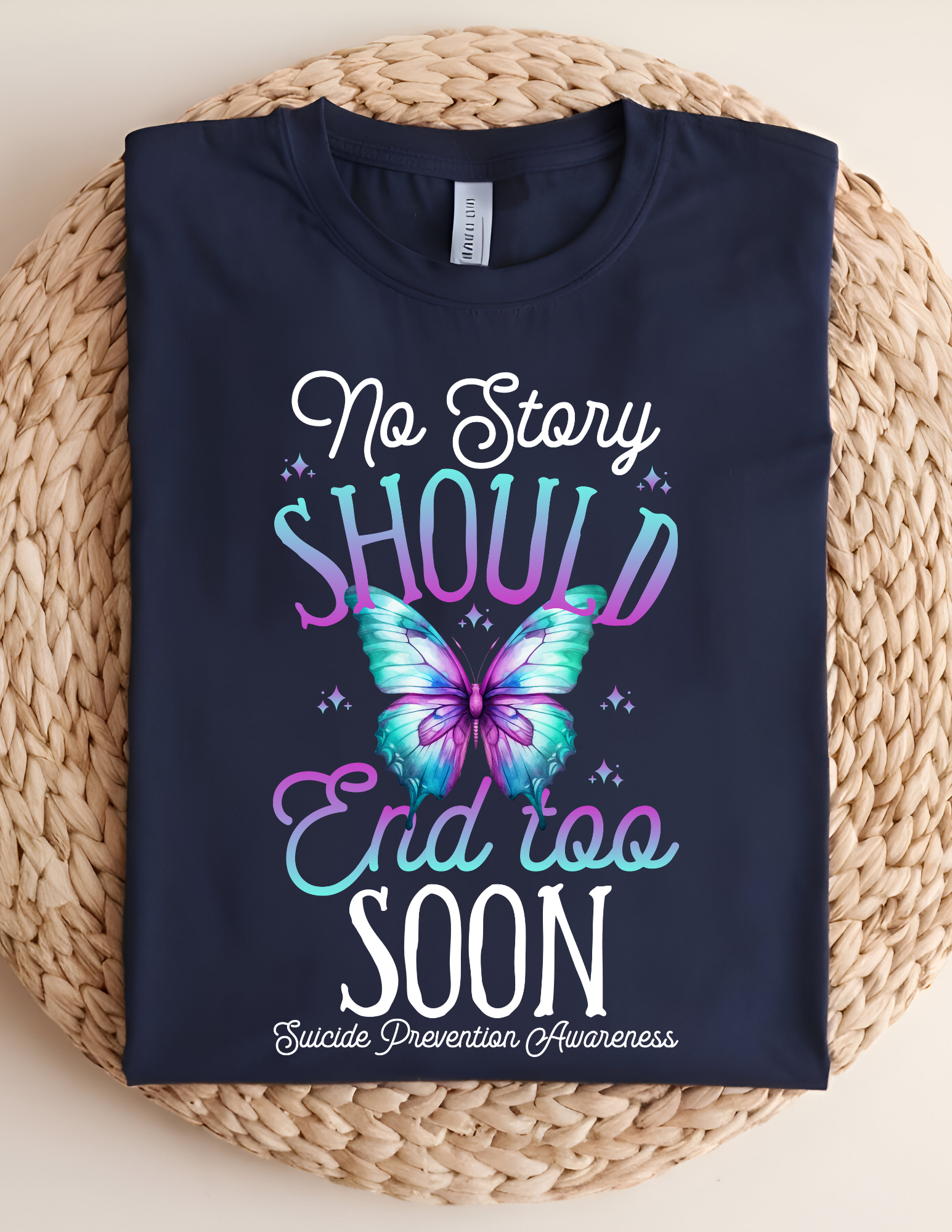 “No Story Should End Too Soon” Awareness Tee