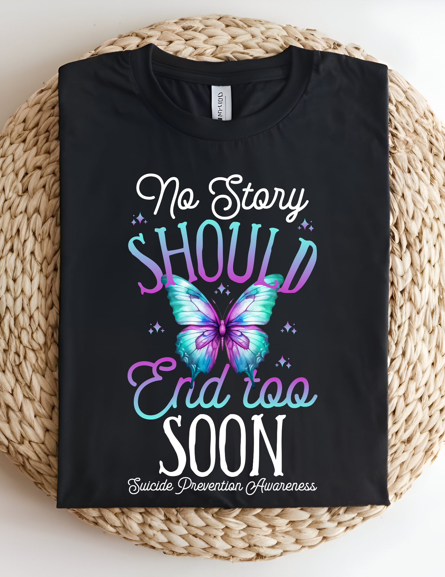 “No Story Should End Too Soon” Awareness Tee