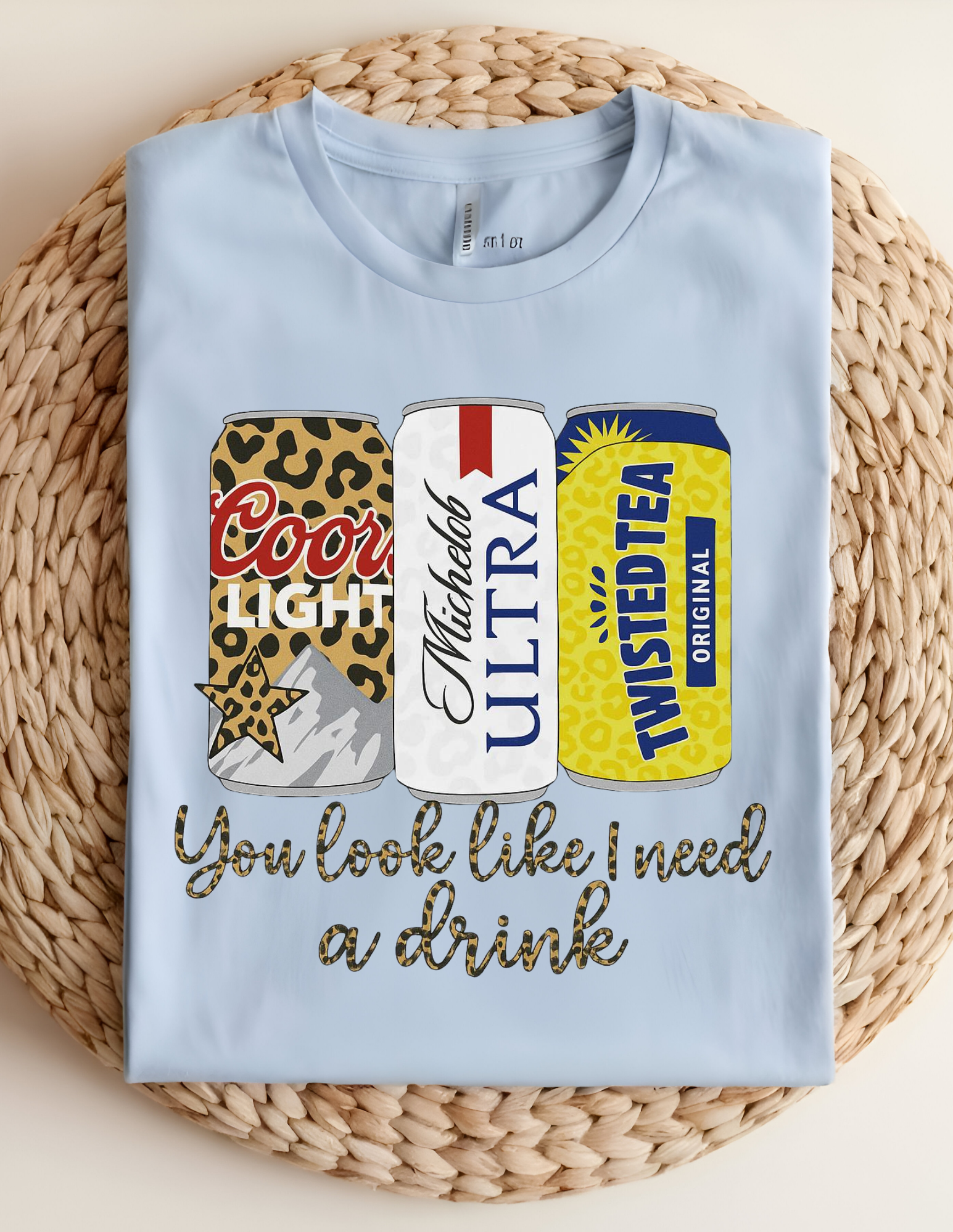You Look Like I Need a Drink Tee 🍻✨