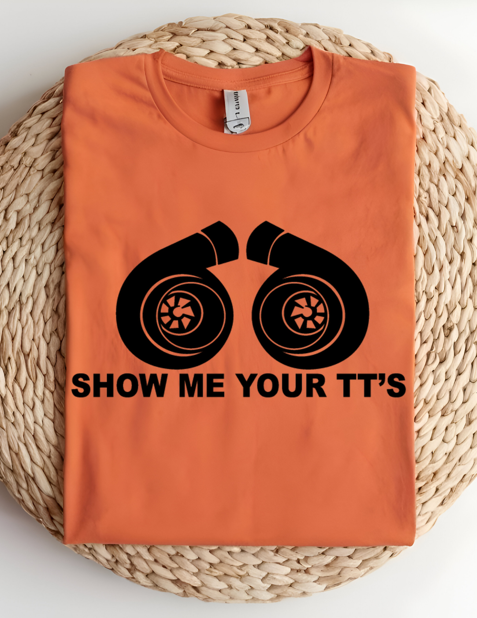 “Show Me Your TT’s” tee!