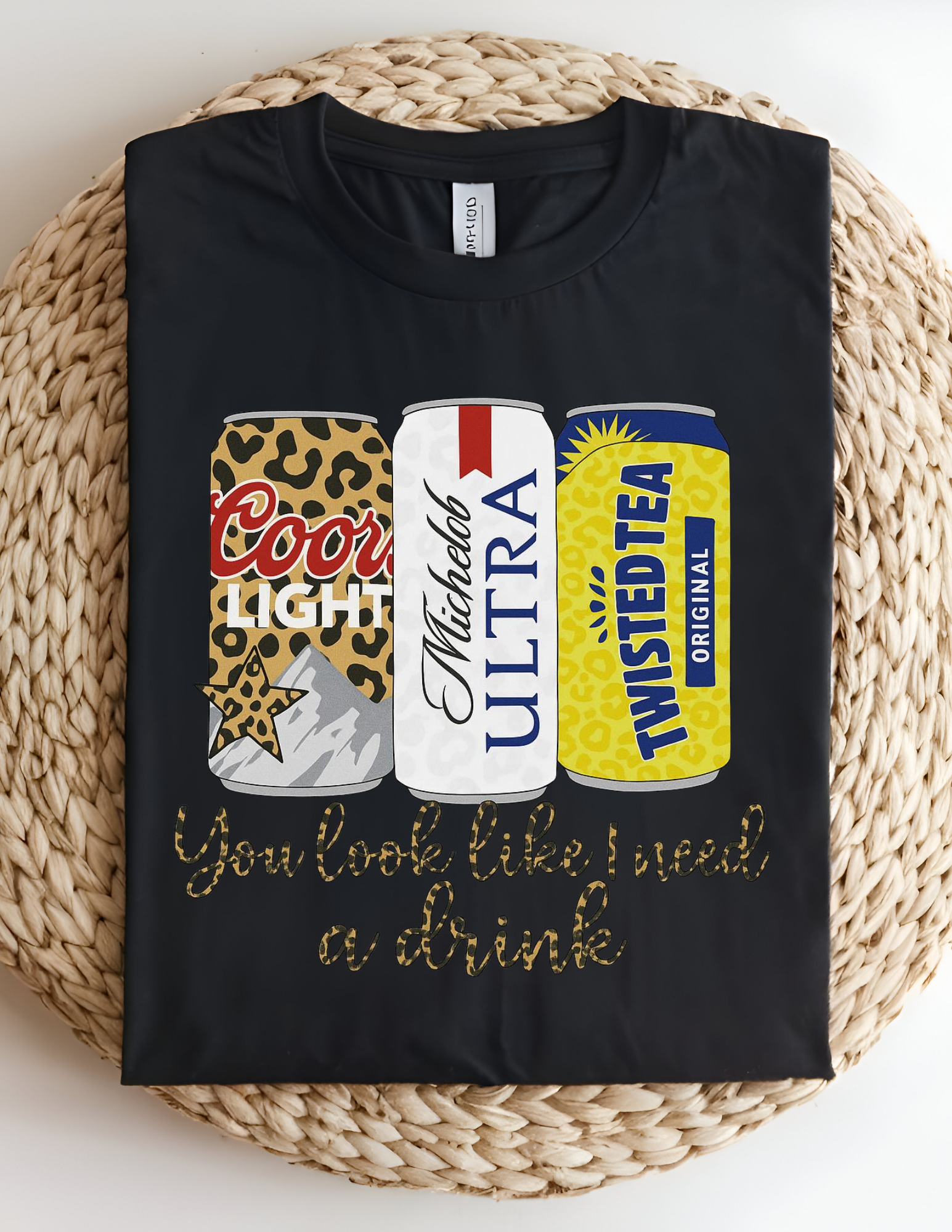 You Look Like I Need a Drink Tee 🍻✨