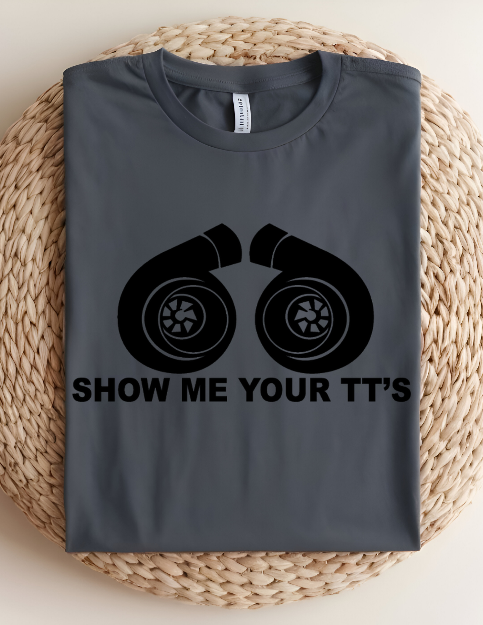 “Show Me Your TT’s” tee!