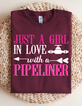 Just a Girl in Love with a Pipeliner Tee