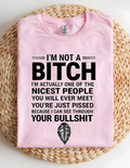 I'm Not a B*tch, I'm Just Honest Tee