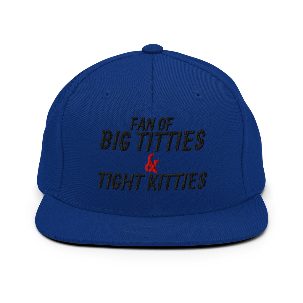 “Fan of Big Titties & Tight Kitties” Snapback Hat 😏🐱