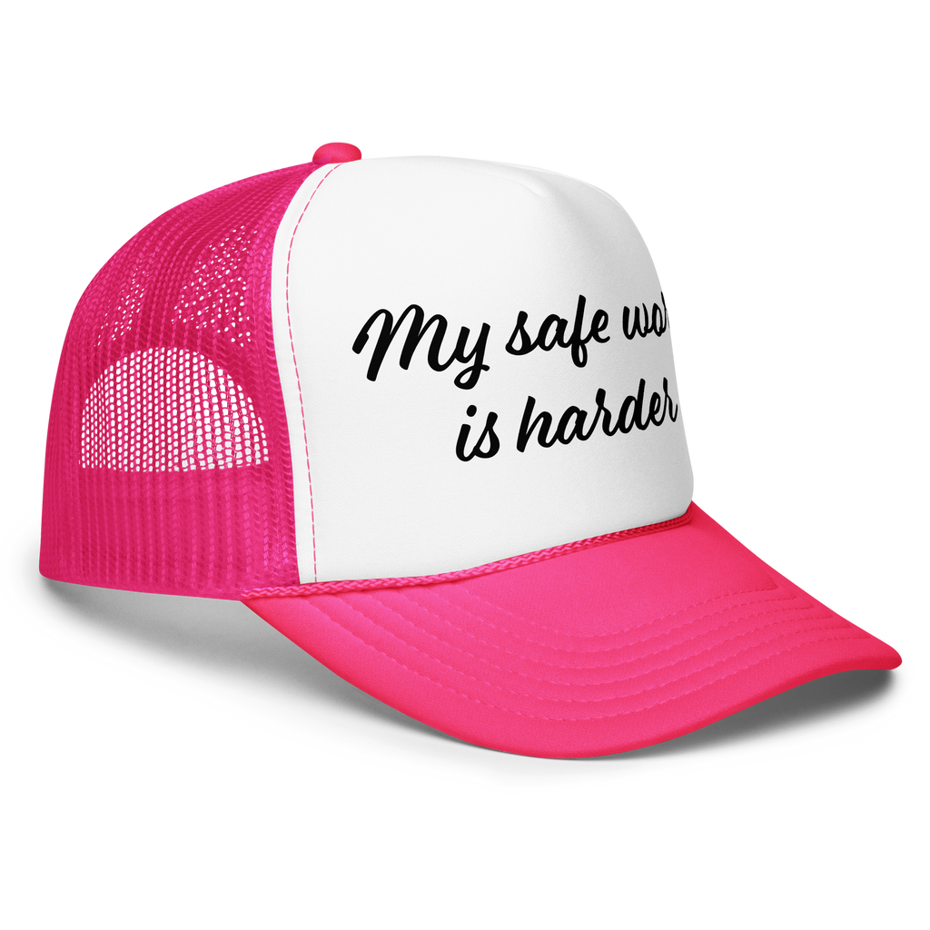 “My Safe Word is Harder” Foam Trucker Hat 😏🔥