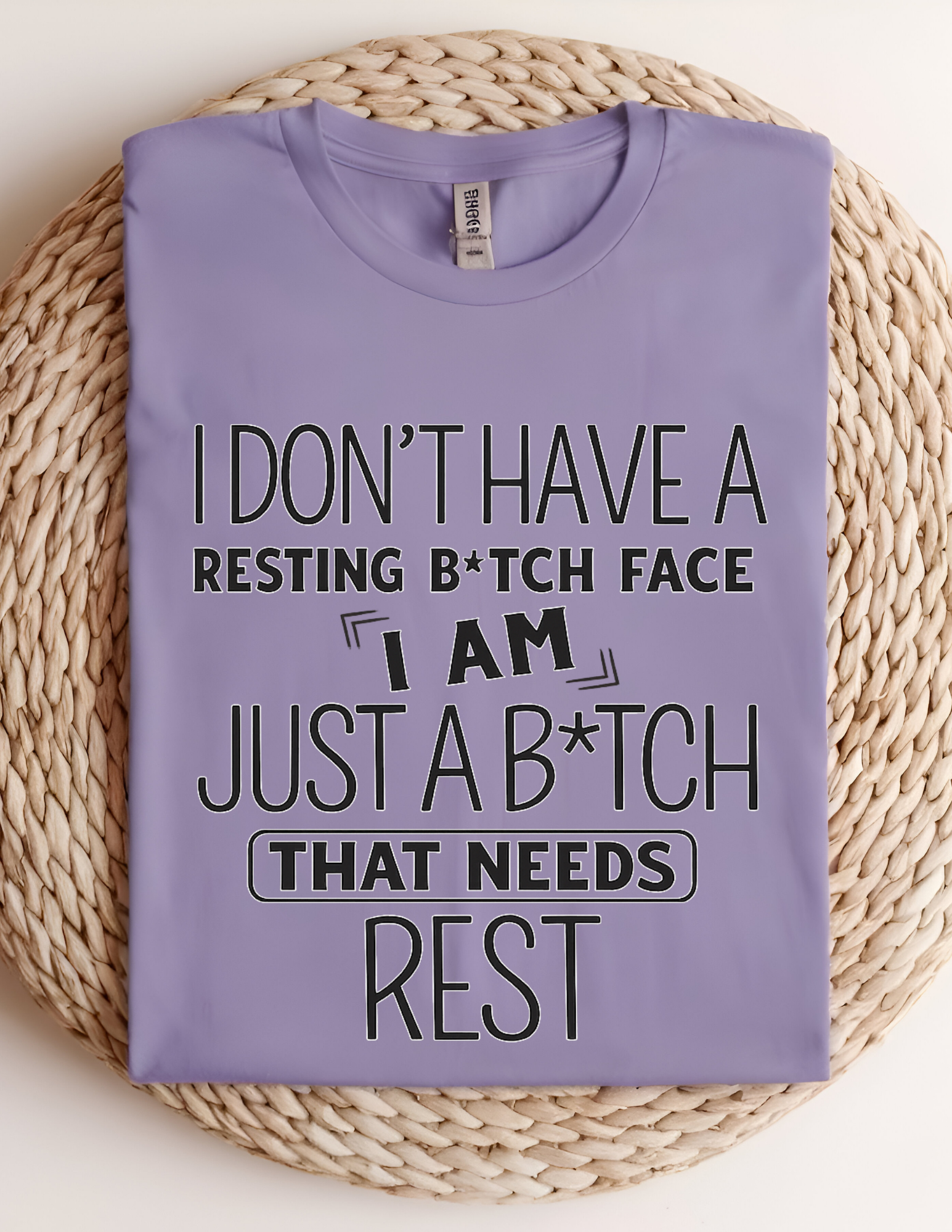 I Don't Have a Resting B*tch Face Graphic Tee