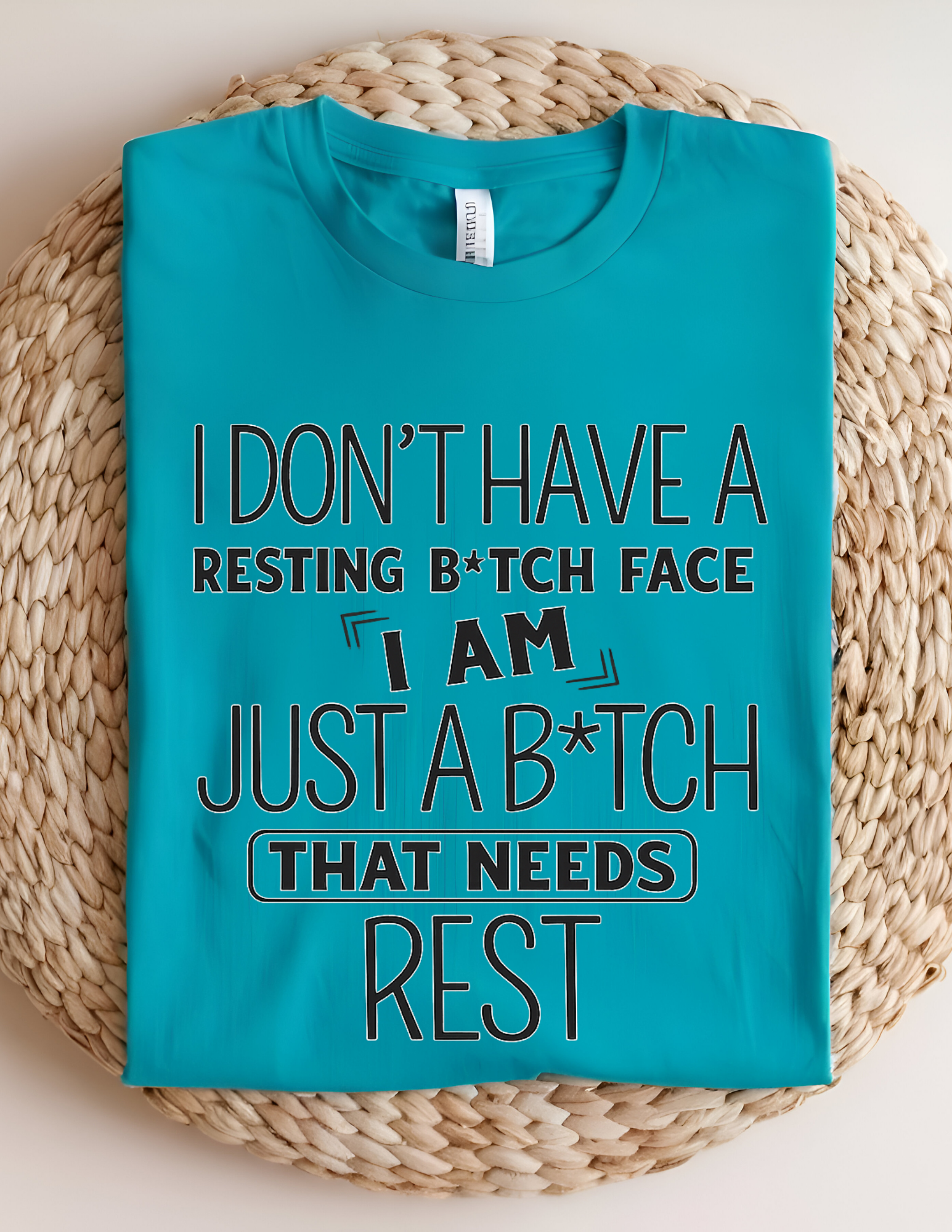 I Don't Have a Resting B*tch Face Graphic Tee