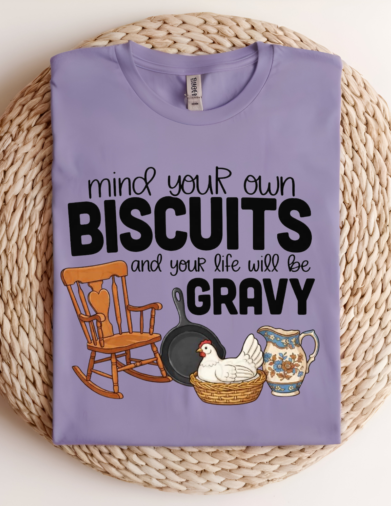 Mind Your Own Biscuits Funny Country Tee