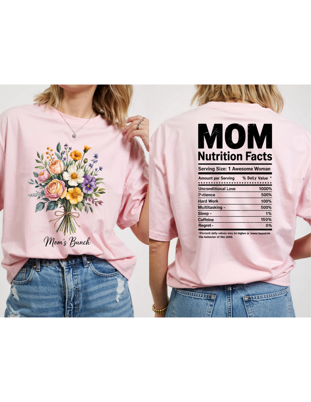 “Mom’s Bunch Nutrition Facts” Front & Back Tee