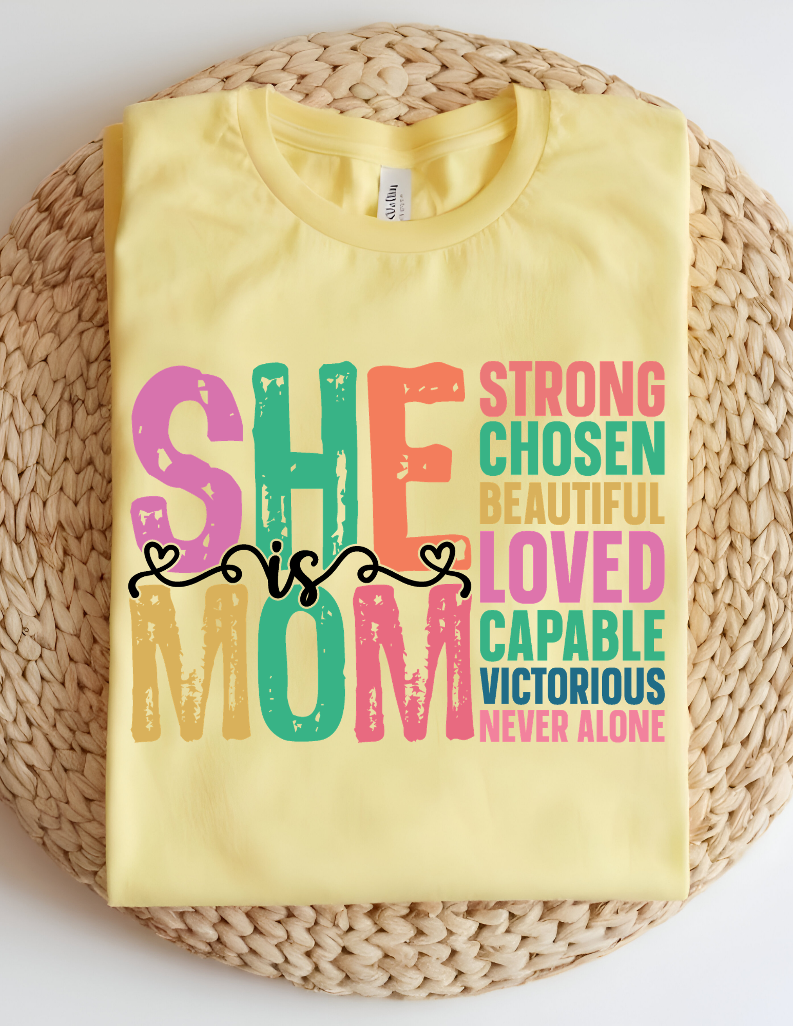 She Is Mom Affirmation Tee