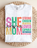 She Is Mom Affirmation Tee