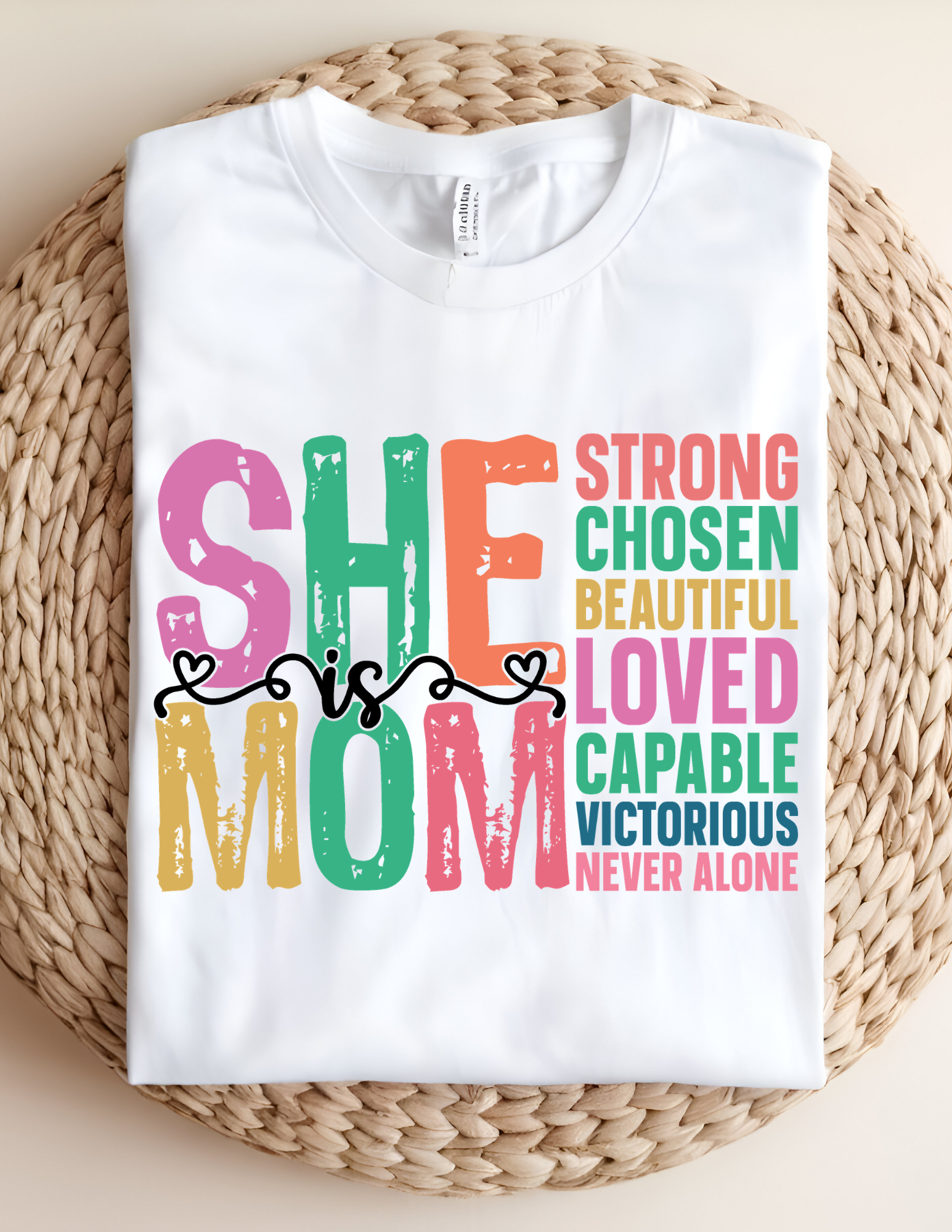 She Is Mom Affirmation Tee