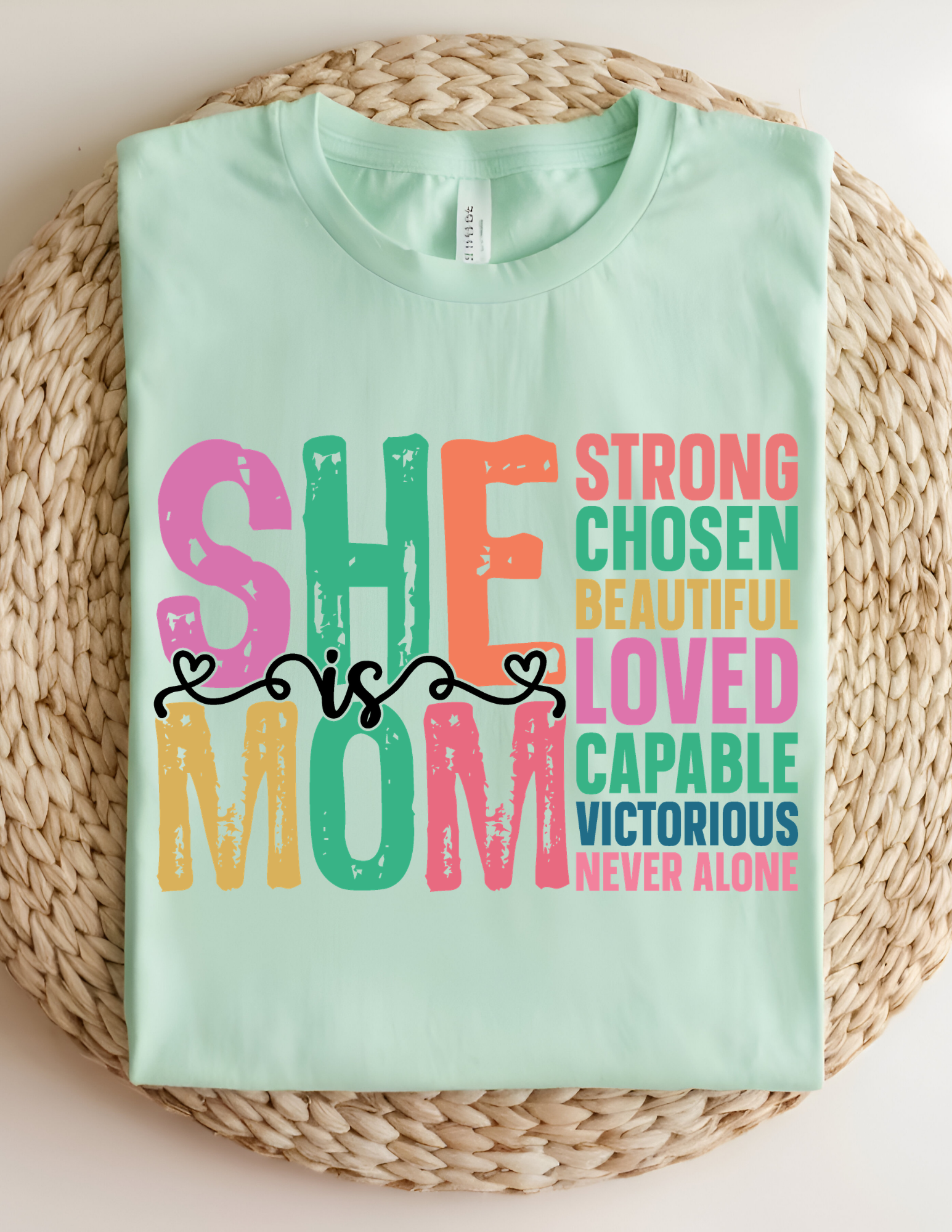 She Is Mom Affirmation Tee