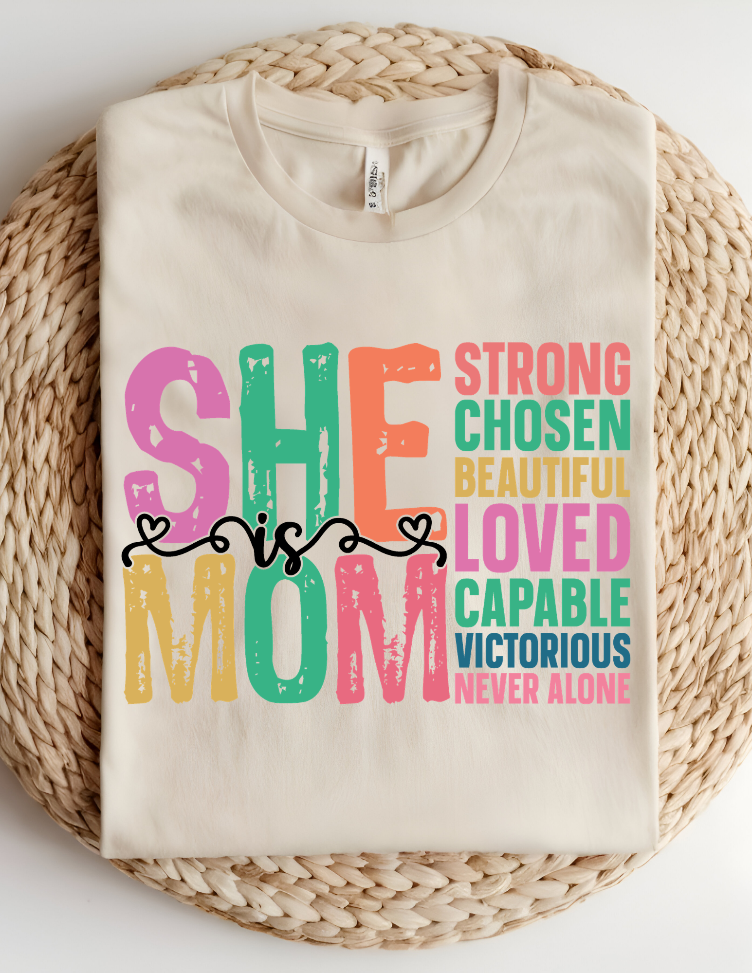 She Is Mom Affirmation Tee