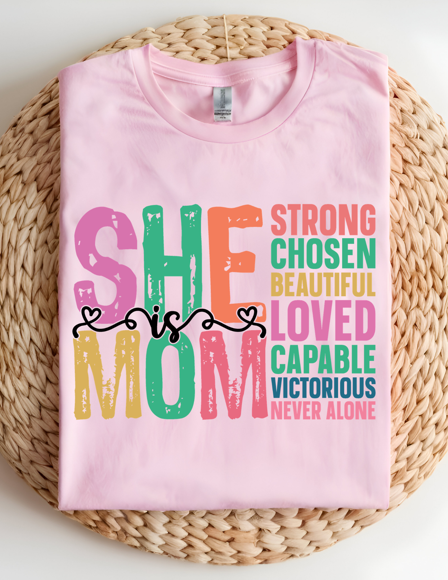 She Is Mom Affirmation Tee