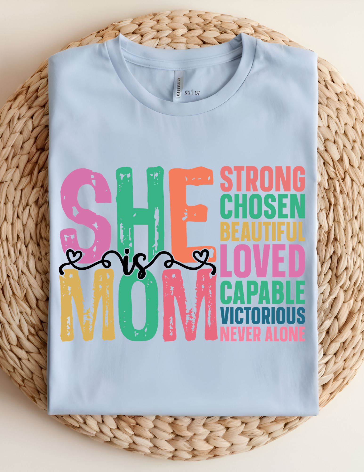 She Is Mom Affirmation Tee