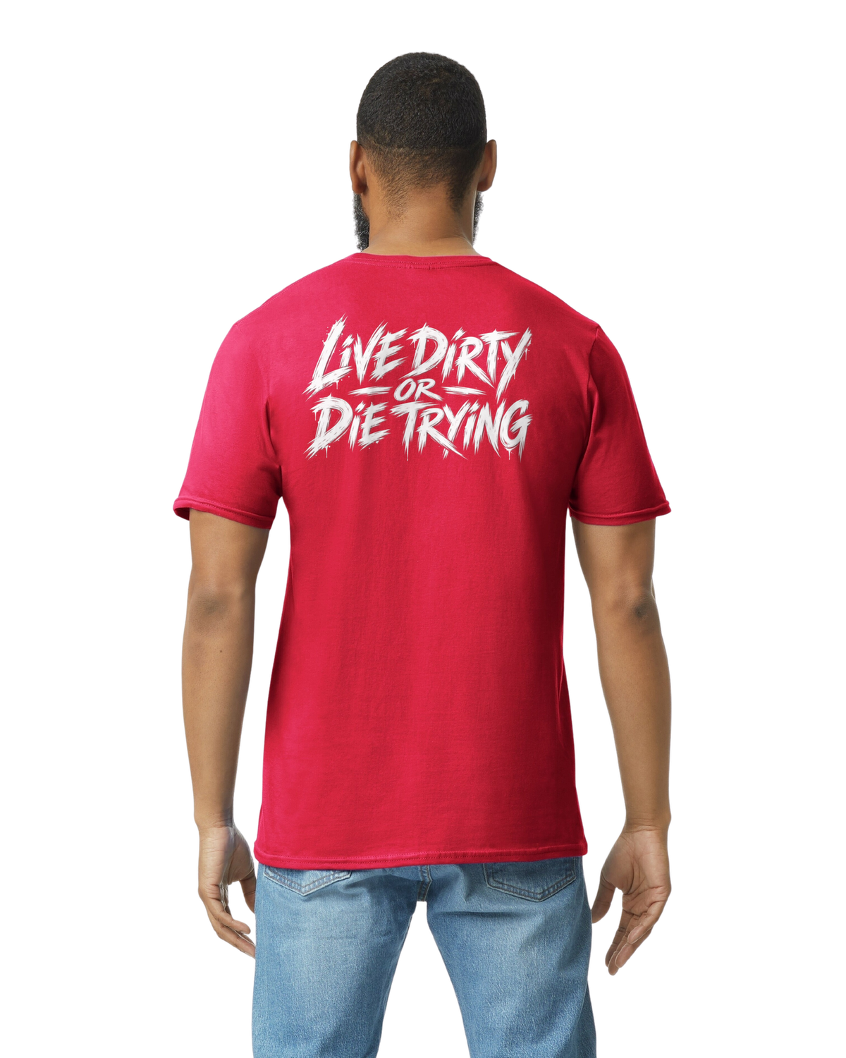 Live Dirty or Die Trying – Bigfoot Front & Back Tee