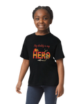My Daddy Is My Hero Youth Tee