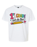 1st Grade Let's Do This! Youth Back-to-School T-Shirt