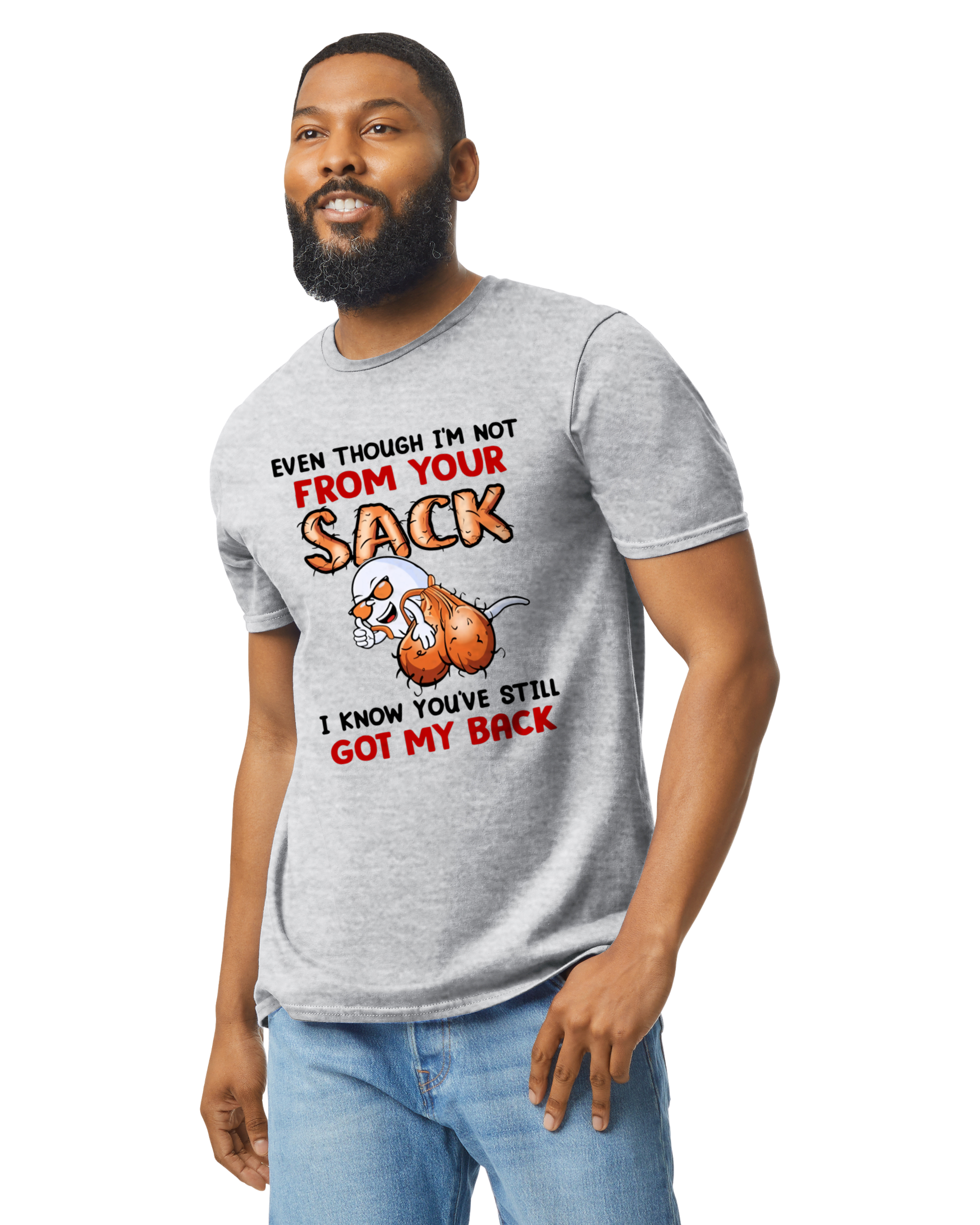 Even Though I'm Not From Your Sack Tee